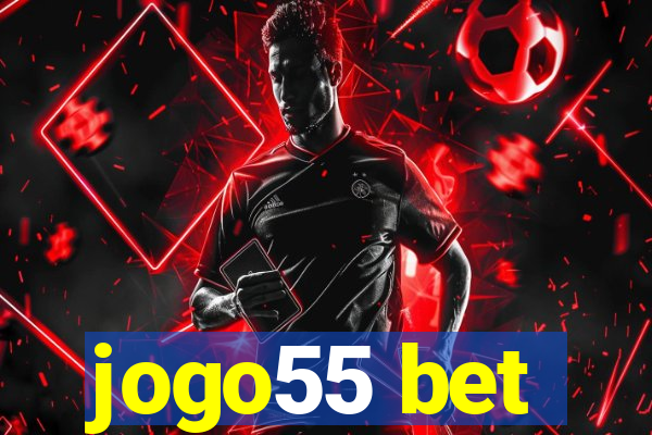 jogo55 bet